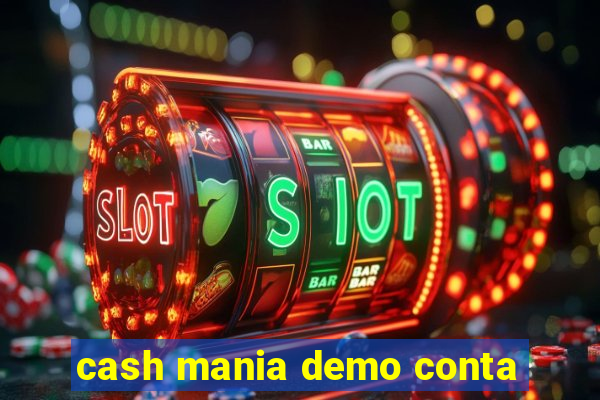 cash mania demo conta